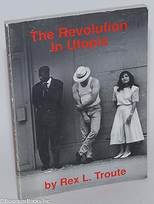 Seller image for The Revolution in Utopia for sale by Bolerium Books Inc.