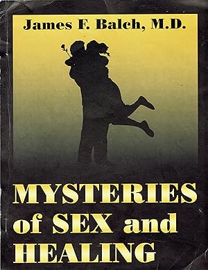 Seller image for Mysteries of Sex and Healing for sale by fourleafclover books