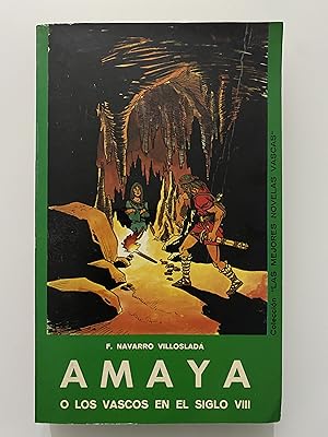 Seller image for Amaya o los vascos en el siglo VIII for sale by Nk Libros