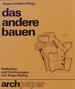 Bild des Verkufers fr Das andere Bauen. Gedanken und Zeichnungen. zum Verkauf von Antiquariat Bookfarm