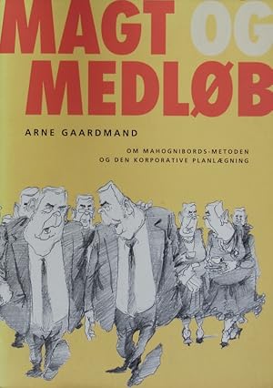 Imagen del vendedor de Magt og medlb. Om maghonibords-metoden og den korporative planlgning. a la venta por Antiquariat Bookfarm