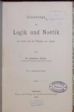 Bild des Verkufers fr Grundzge der Logik und Noetik im Geiste des hl. Thomas von Aquin. zum Verkauf von Antiquariat Bookfarm