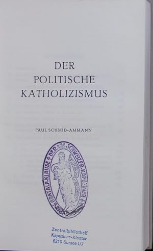 Image du vendeur pour Der politische Katholizismus. mis en vente par Antiquariat Bookfarm
