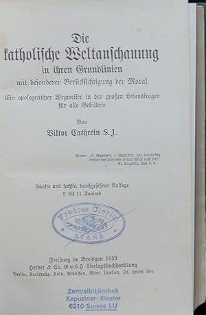 Seller image for Die katholische Weltanschauung in ihren Grundlinien mit besonderer Bercksichtigung der Moral. Ed. 5&6. for sale by Antiquariat Bookfarm