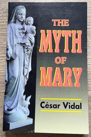 Bild des Verkufers fr The Myth of Mary zum Verkauf von Peter & Rachel Reynolds