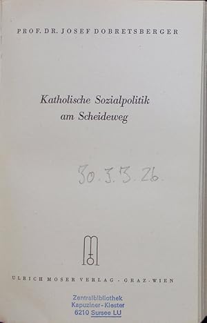 Imagen del vendedor de Katholische Sozialpolitik am Scheideweg. a la venta por Antiquariat Bookfarm