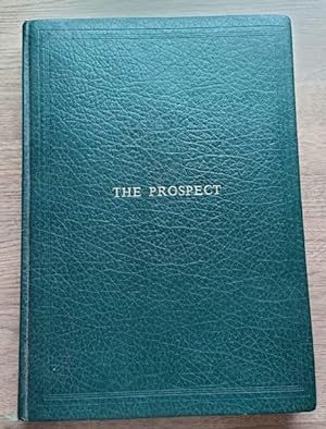 The Prospect: Vols 1 & 2 (Limited Edition Classic Facsimile Series No 1)