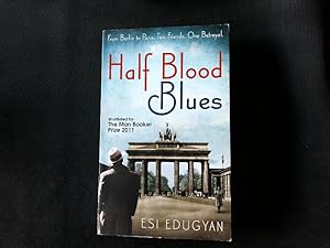 Seller image for Half blood blues. From Berlin to Paris, two friends, one betrayal. for sale by Antiquariat Bookfarm