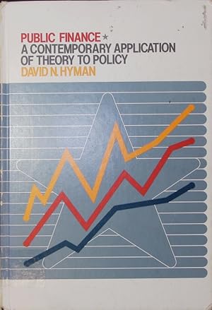 Bild des Verkufers fr Public Finance. A Contemporary Application of Theory to Policy. zum Verkauf von Antiquariat Bookfarm