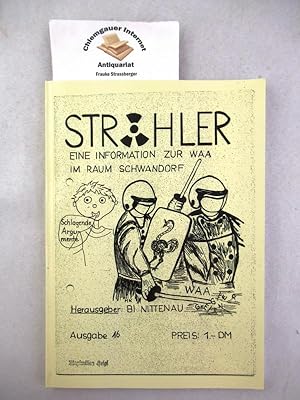 Strahler - Eine Information zur WAA im Raum Schwandorf "hm"s gesammelte Pamphlete aus dem Strahle...