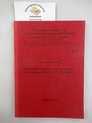 Seller image for Der niederlndische Arzt Daniel Voet : ein Neoaristoteliker des 17. Jahrhunderts. Mnstersche Beitrge zur Geschichte und Theorie der Medizin ; Nr. 3 for sale by Chiemgauer Internet Antiquariat GbR