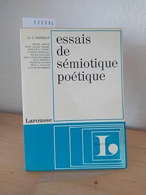 Image du vendeur pour Essais de smiotique potique. Avec des tudes sur Apollinaire, Bataille, Baudelaire, Hugo, Jarry, Mallarm, Michaux, Nerval, Rimbaud, Roubaud. [Par A. J. Greimas]. (= Collection L). mis en vente par Antiquariat Kretzer