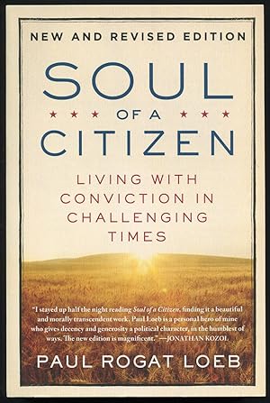 Bild des Verkufers fr Soul of a Citizen: Living with Conviction in Challenging Times zum Verkauf von Between the Covers-Rare Books, Inc. ABAA