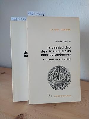 Le vocabulaire des institutions indo-européennes. [Par Émile Benveniste]. - 2 Tomes. - Tome 1: Ec...