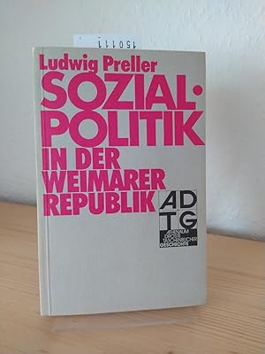 Seller image for Sozialpolitik in der Weimarer Republik. [Von Ludwig Preller]. (Athenum-Droste-Taschenbcher Geschichte, 7210). for sale by Antiquariat Kretzer