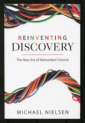 Immagine del venditore per Reinventing Discovery: The New Era of Networked Science venduto da Between the Covers-Rare Books, Inc. ABAA