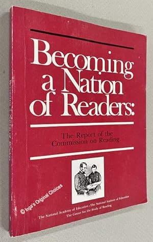 Becoming a Nation of Readers: The Report of the Commission on Reading