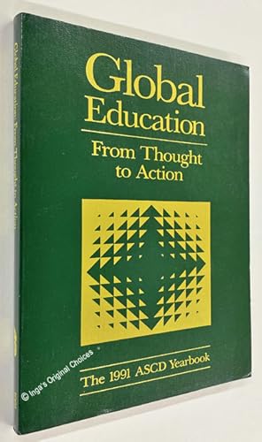 Global Education: From Thought to Action (1991 ASCD Yearbook)