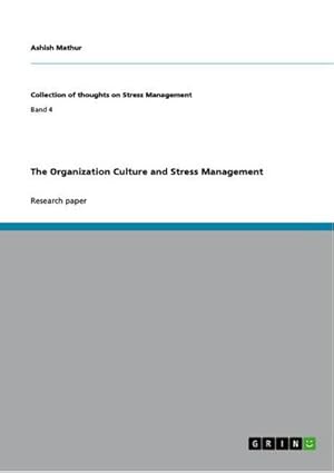 Imagen del vendedor de The Organization Culture and Stress Management a la venta por AHA-BUCH GmbH