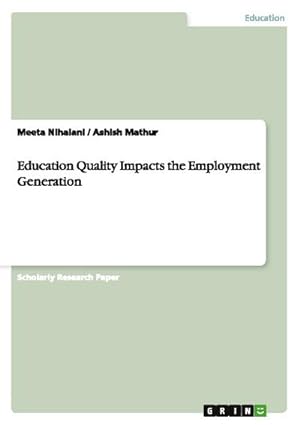 Bild des Verkufers fr Education Quality Impacts the Employment Generation zum Verkauf von AHA-BUCH GmbH