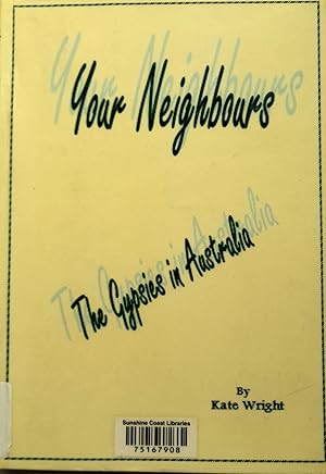 Immagine del venditore per Your Neighbours: The Gypsies In Australia. venduto da Banfield House Booksellers