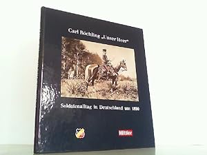 Immagine del venditore per Carl Rchling Unser Heer - Soldatenalltag in Deutschland um 1890. venduto da Antiquariat Ehbrecht - Preis inkl. MwSt.