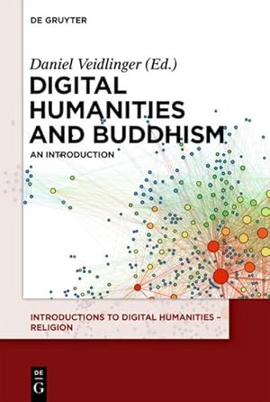 Bild des Verkufers fr Digital Humanities and Buddhism : An Introduction zum Verkauf von AHA-BUCH GmbH