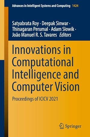 Bild des Verkufers fr Innovations in Computational Intelligence and Computer Vision : Proceedings of ICICV 2021 zum Verkauf von AHA-BUCH GmbH