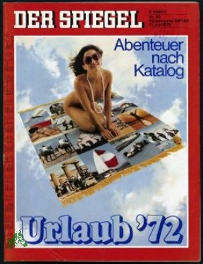 Bild des Verkufers fr 30/1972, Abenteuer nach Katalog, Urlaub 72 zum Verkauf von Antiquariat Artemis Lorenz & Lorenz GbR