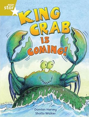 Bild des Verkufers fr Rigby Star Independent Year 2 Gold Fiction King Crab Is Coming! zum Verkauf von moluna