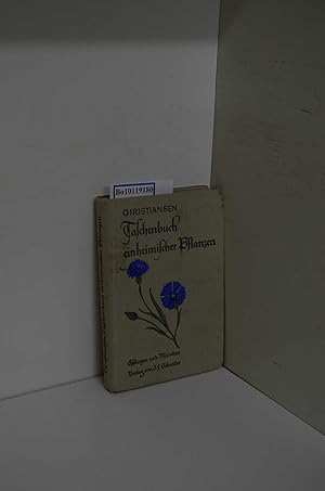 Taschenbuch einheimischer Pflanzen mit besond. Berücksichtigung ihrer Lebensverhältnisse / von Al...