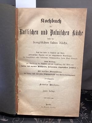 Kochbuch der Russischen und Polnischen Küche sowie der französischen kalten Küche. Nach den beste...