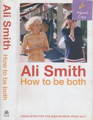 Seller image for How to be Both. Signed copy for sale by Barter Books Ltd