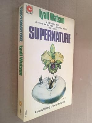 Imagen del vendedor de Supernature : A Natural History of the Supernatural a la venta por Raymond Tait