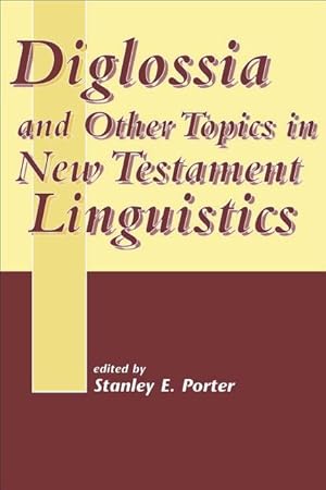 Bild des Verkufers fr Diglossia and Other Topics in New Testament Linguistics zum Verkauf von moluna