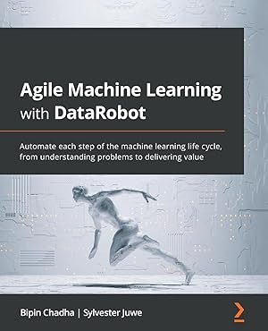 Seller image for Agile Machine Learning with DataRobot for sale by moluna