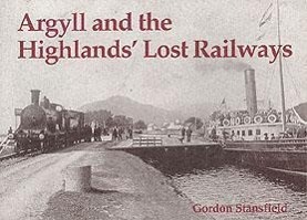 Bild des Verkufers fr Argyll and the Highlands\ Lost Railways zum Verkauf von moluna