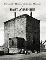Bild des Verkufers fr The Country Houses, Castles and Mansions of East Ayrshire zum Verkauf von moluna