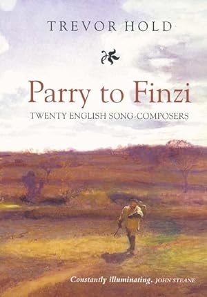 Bild des Verkufers fr Parry to Finzi: Twenty English Song-Composers zum Verkauf von moluna