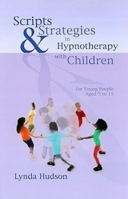 Bild des Verkufers fr Scripts & Strategies in Hypnotherapy with Children zum Verkauf von moluna