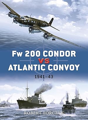 Seller image for Fw 200 Condor vs Atlantic Convoy for sale by moluna