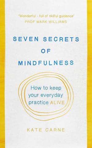 Bild des Verkufers fr Seven Secrets of Mindfulness zum Verkauf von moluna