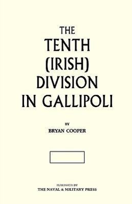 Seller image for The Tenth (Irish) Division in Gallipoli for sale by moluna