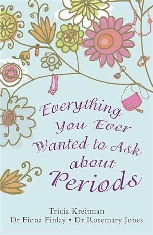Bild des Verkufers fr Everything You Ever Wanted to Ask About Periods zum Verkauf von moluna