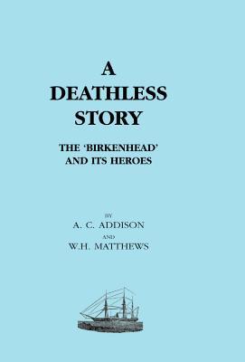 Imagen del vendedor de Deathless Story. The Birkenhead and Its Heroes a la venta por moluna