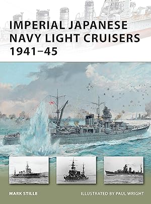 Bild des Verkufers fr Imperial Japanese Navy Light Cruisers 1941-45 zum Verkauf von moluna