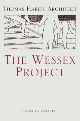 Immagine del venditore per The Wessex Project: Thomas Hardy, Architect venduto da moluna