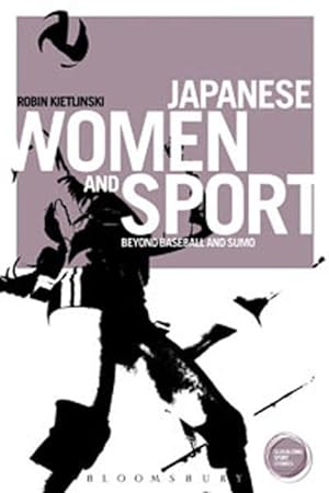 Bild des Verkufers fr Japanese Women and Sport zum Verkauf von moluna