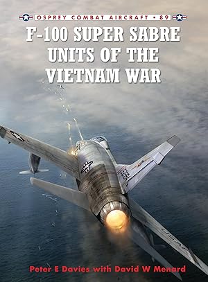 Imagen del vendedor de F-100 Super Sabre Units of the Vietnam War a la venta por moluna
