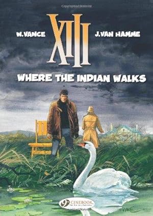 Bild des Verkufers fr XIII 2 - Where the Indian Walks zum Verkauf von moluna